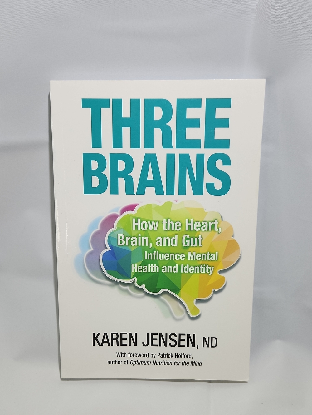 Three Brains: How the Heart, Brain, and Gut Influence Mental Health and Identity
